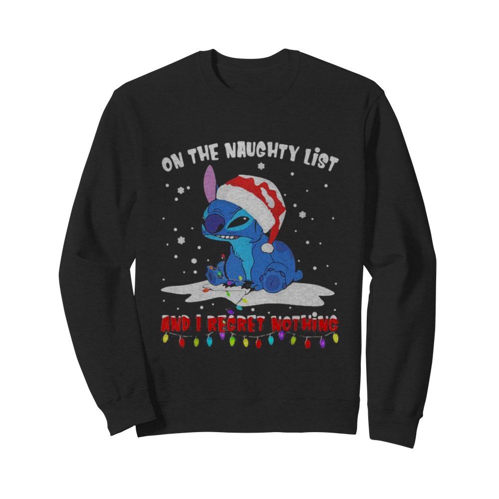 On The Naughty List And I Regret Nothing Stitch Wear Santa Hat Xmas  Unisex Sweatshirt