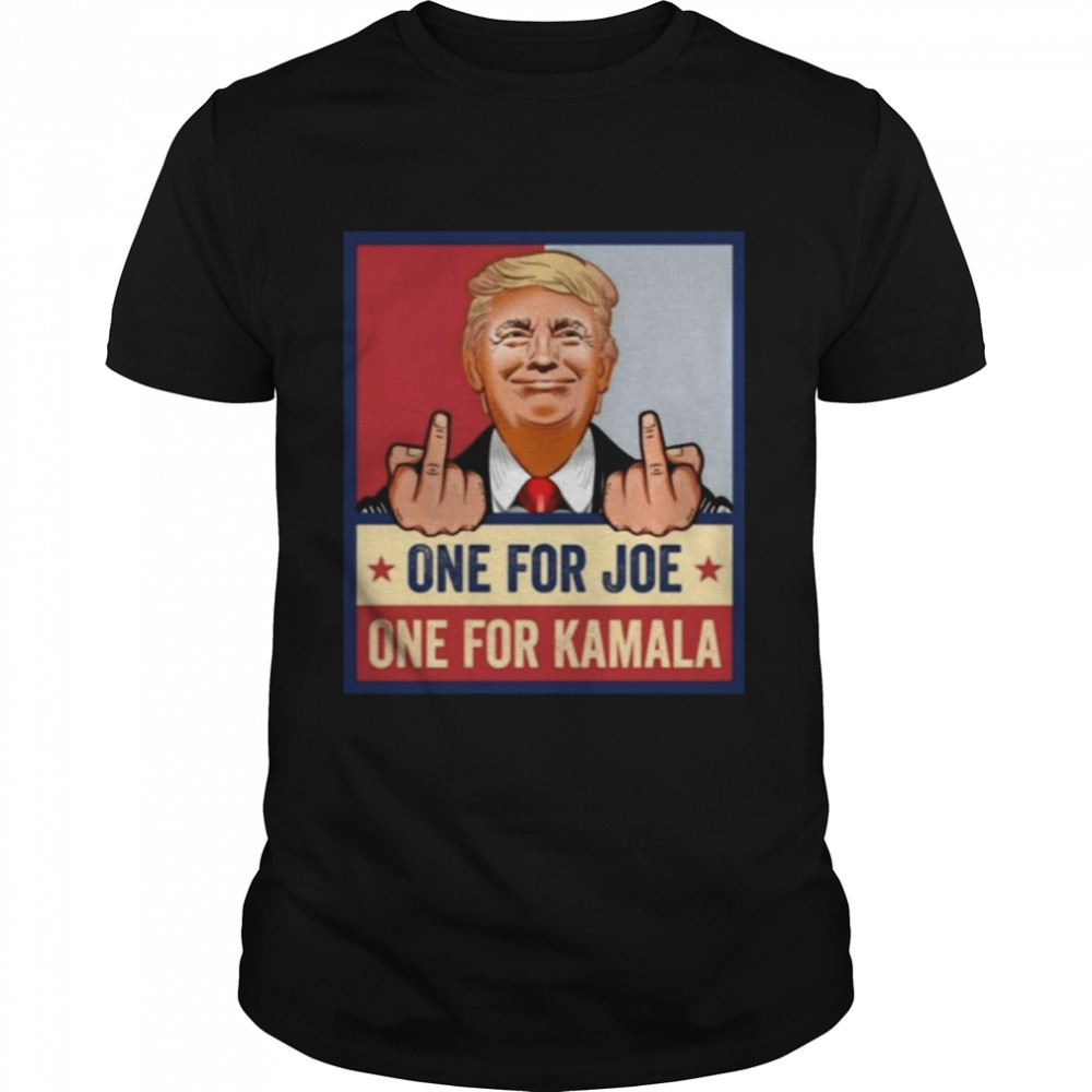 One For Joe Biden One For Kamala Harris shirt