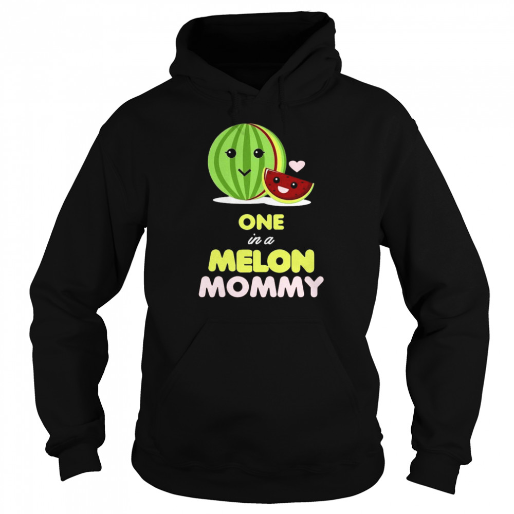 One In A Melon Mommy Funny Fruit Watermelon Mom  Unisex Hoodie