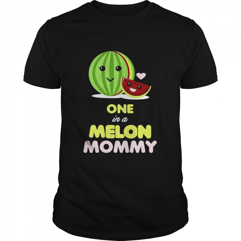 One In A Melon Mommy Funny Fruit Watermelon Mom  Classic Men's T-shirt