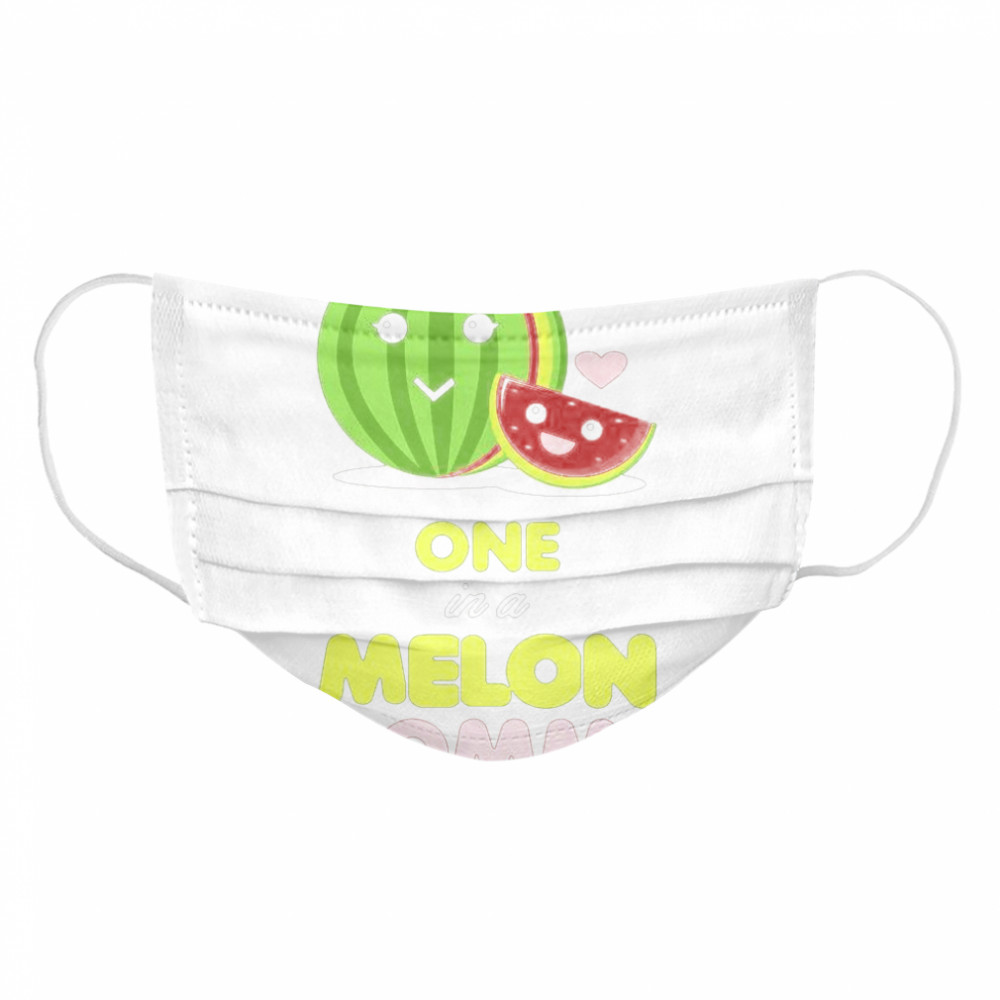 One In A Melon Mommy Funny Fruit Watermelon Mom  Cloth Face Mask