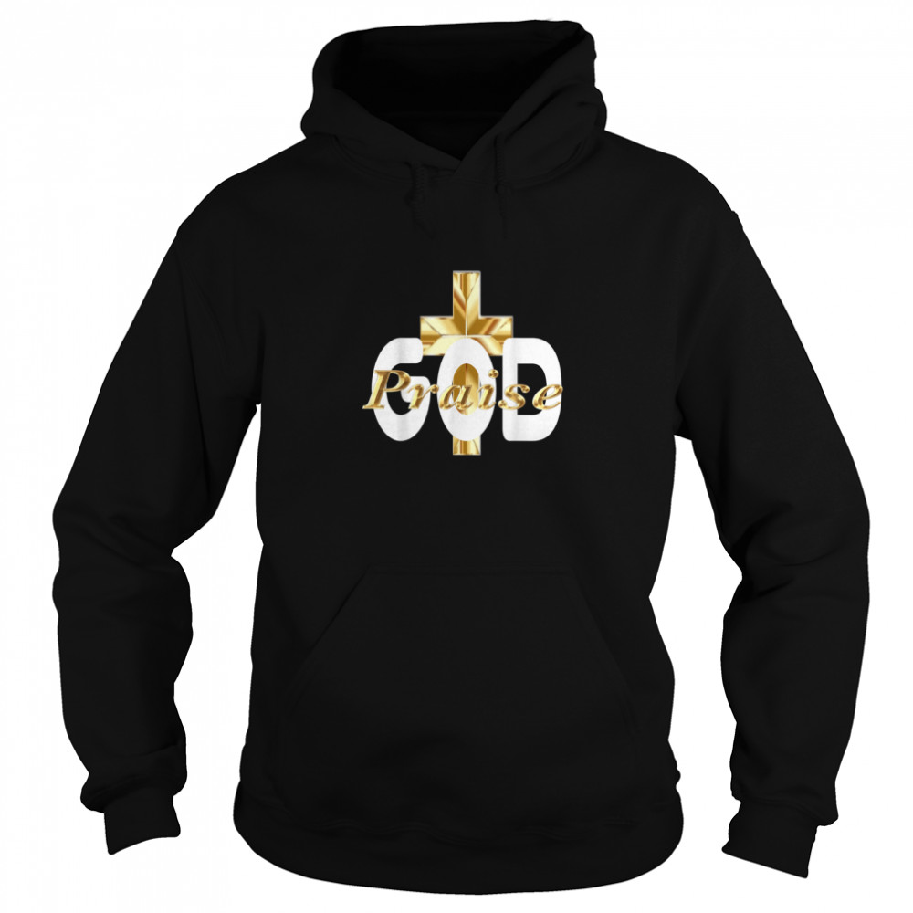 PRAISE GOD RELIGIOUS 2  Unisex Hoodie