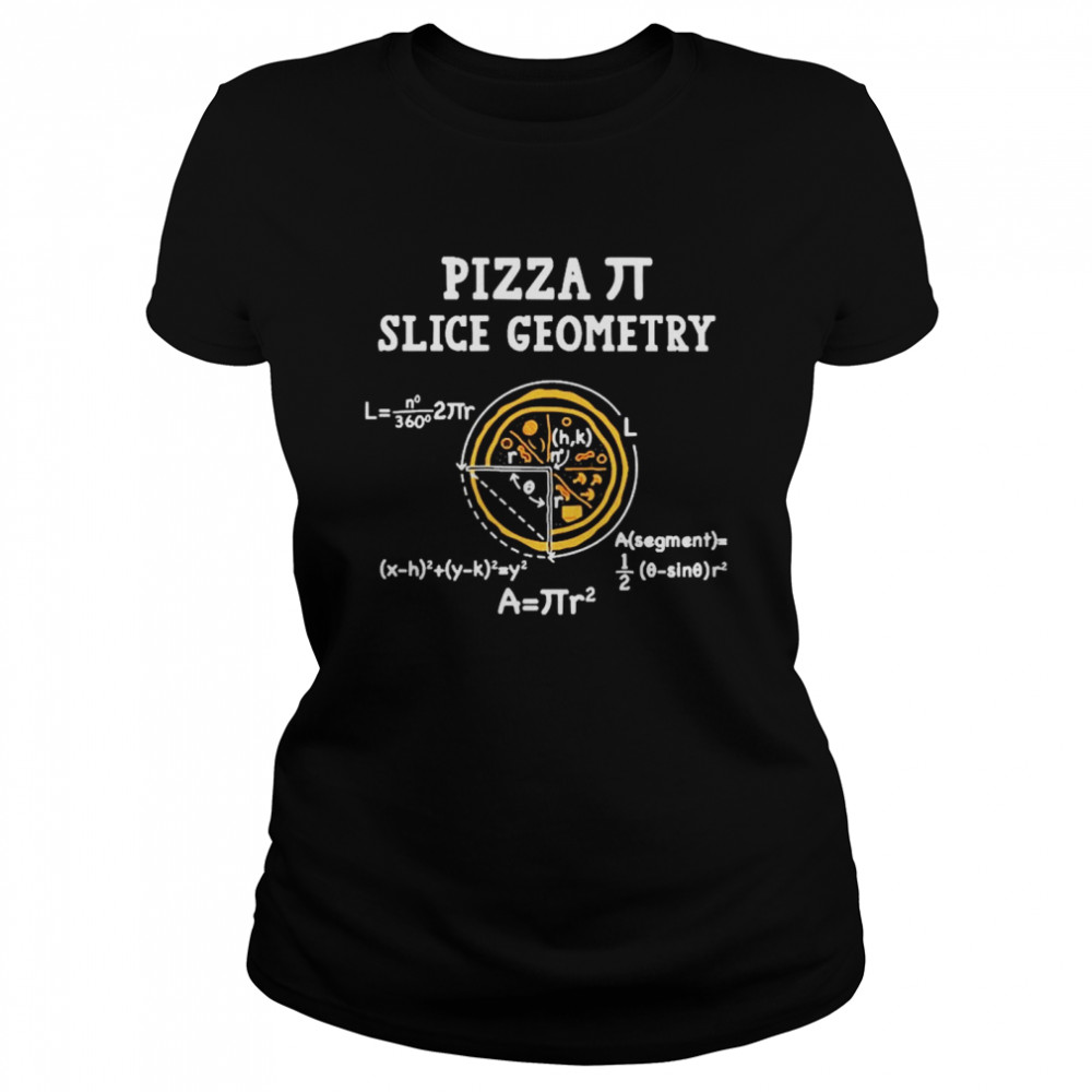 Pizza Slice Geometry Math  Classic Women's T-shirt