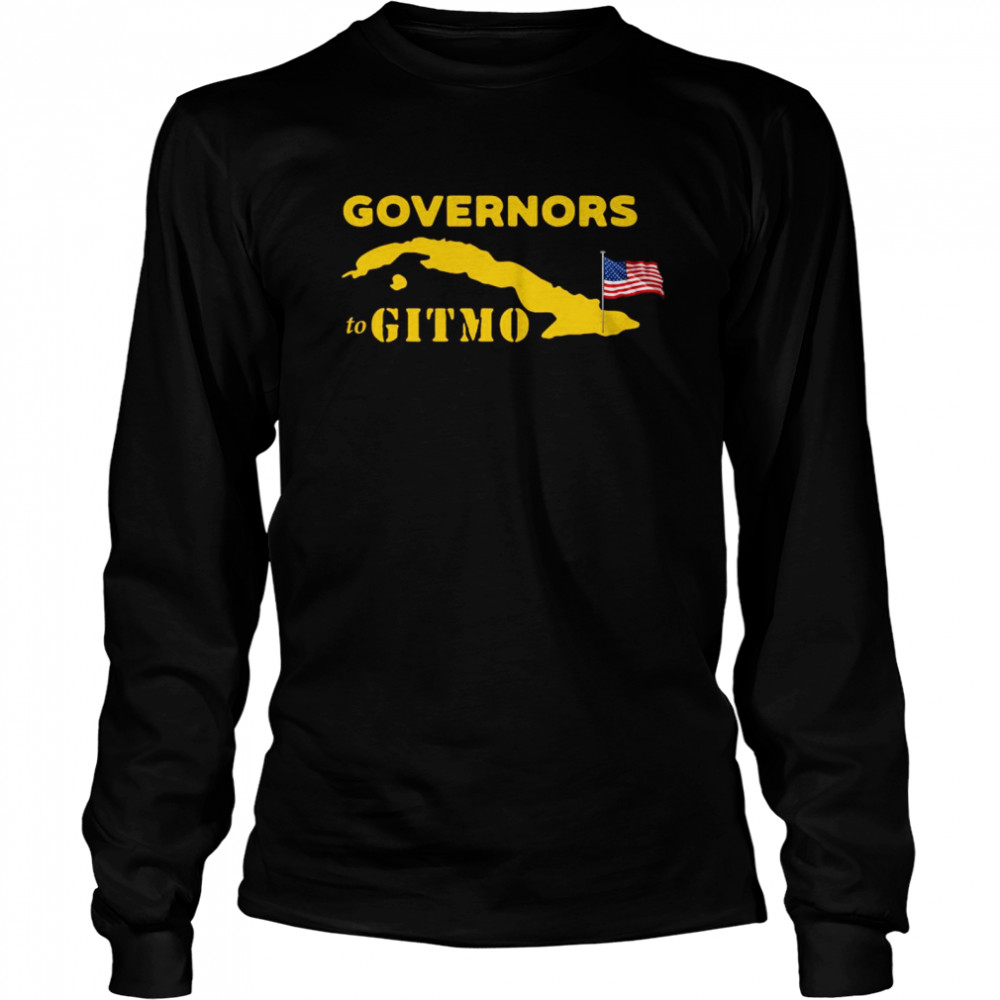 Podcast merch you’re welcome governors to gitmo  Long Sleeved T-shirt