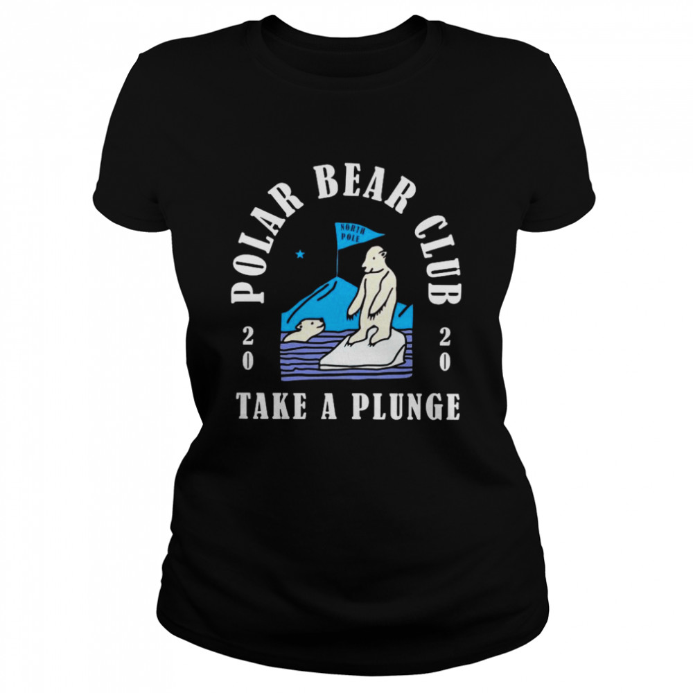 Polar Bear Club Take A Plunge 2020  Classic Women's T-shirt