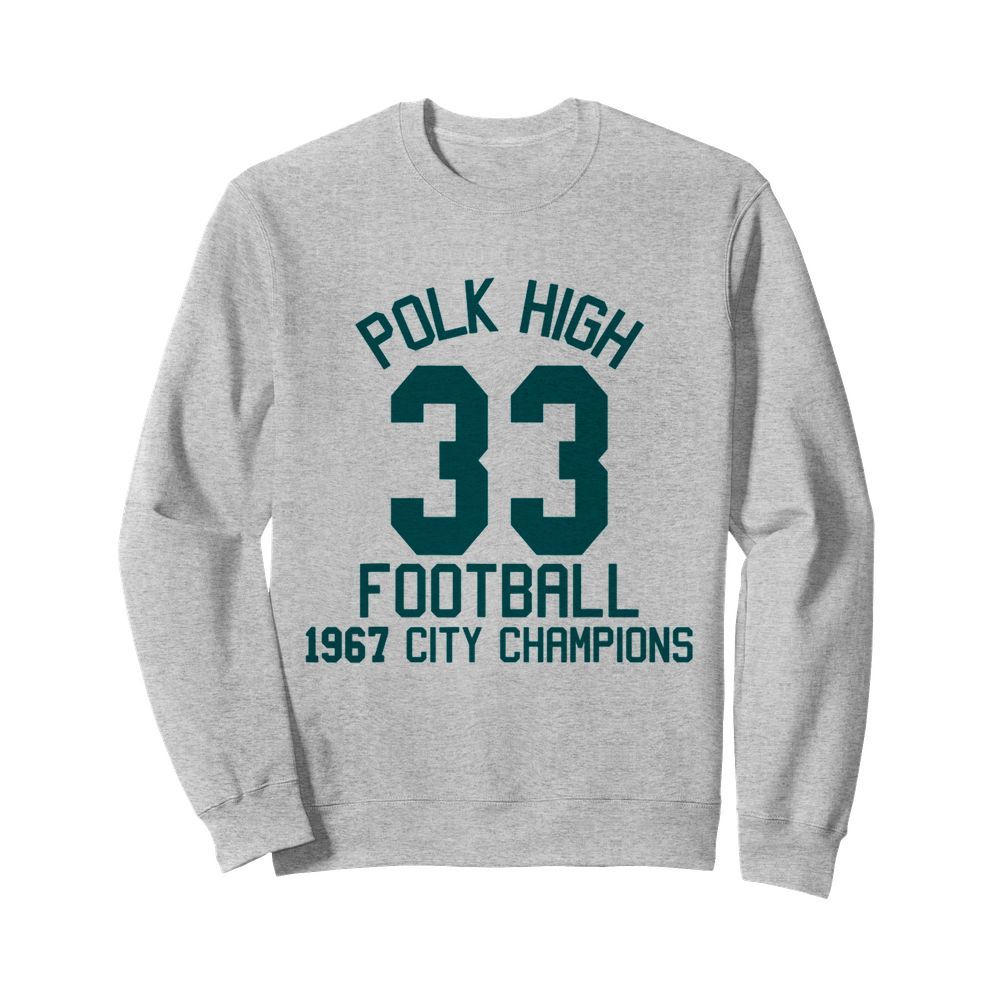 Polk High School Football City Champions 1967 Jersey  Unisex Sweatshirt