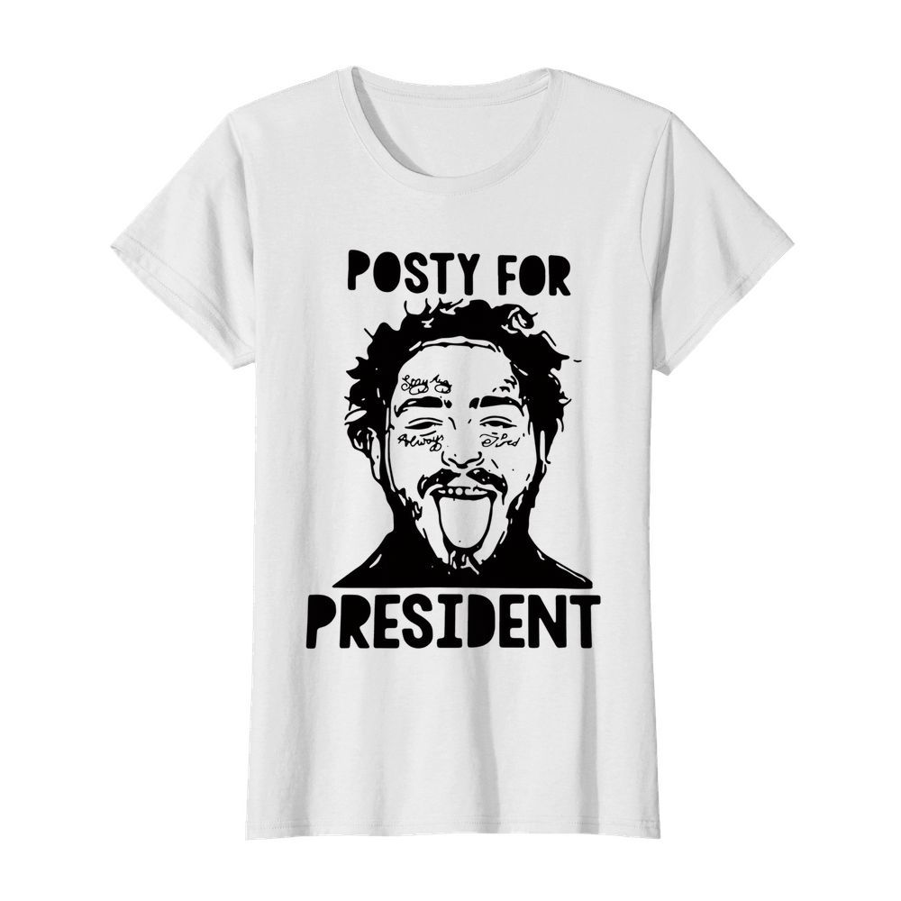 Posty For President Post Malone  Classic Women's T-shirt