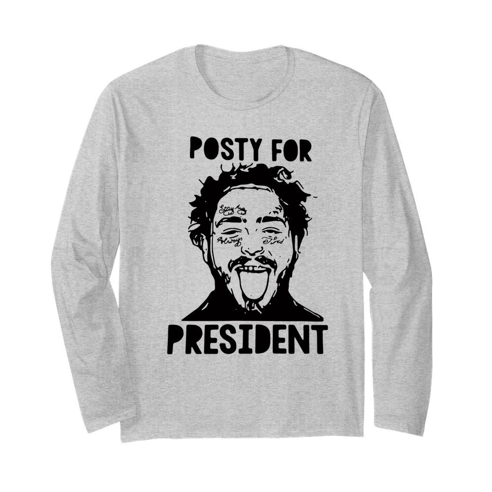 Posty For President Post Malone  Long Sleeved T-shirt 