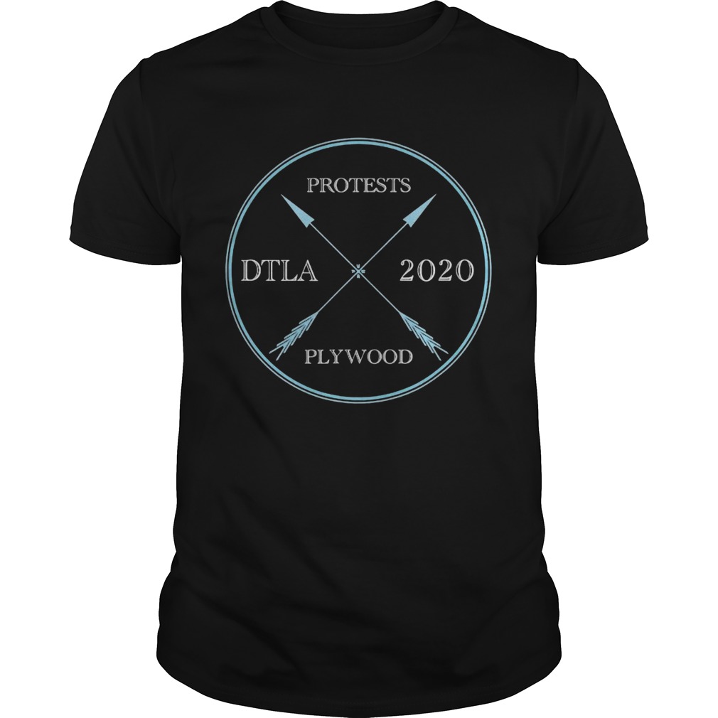 Protests Plywood DTLA 2020 shirt