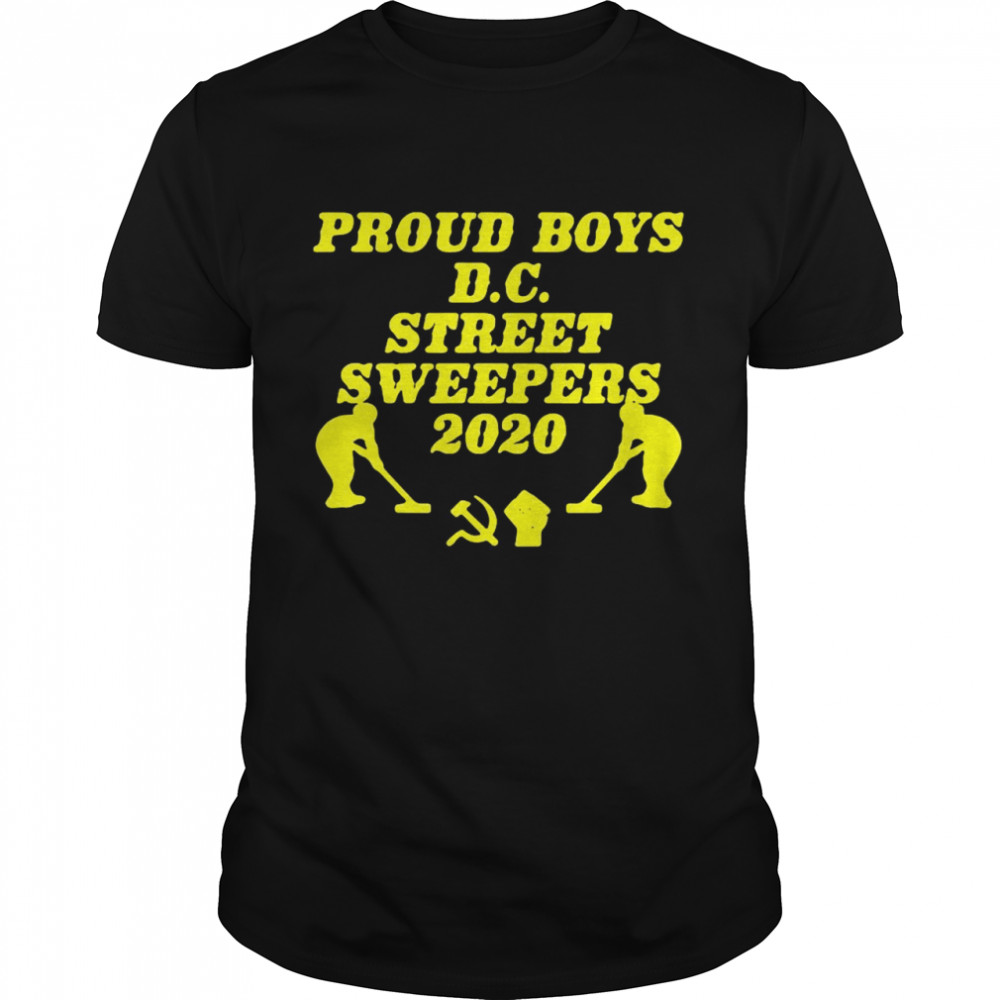 Proud Boys DC Street Sweepers 2020 shirt