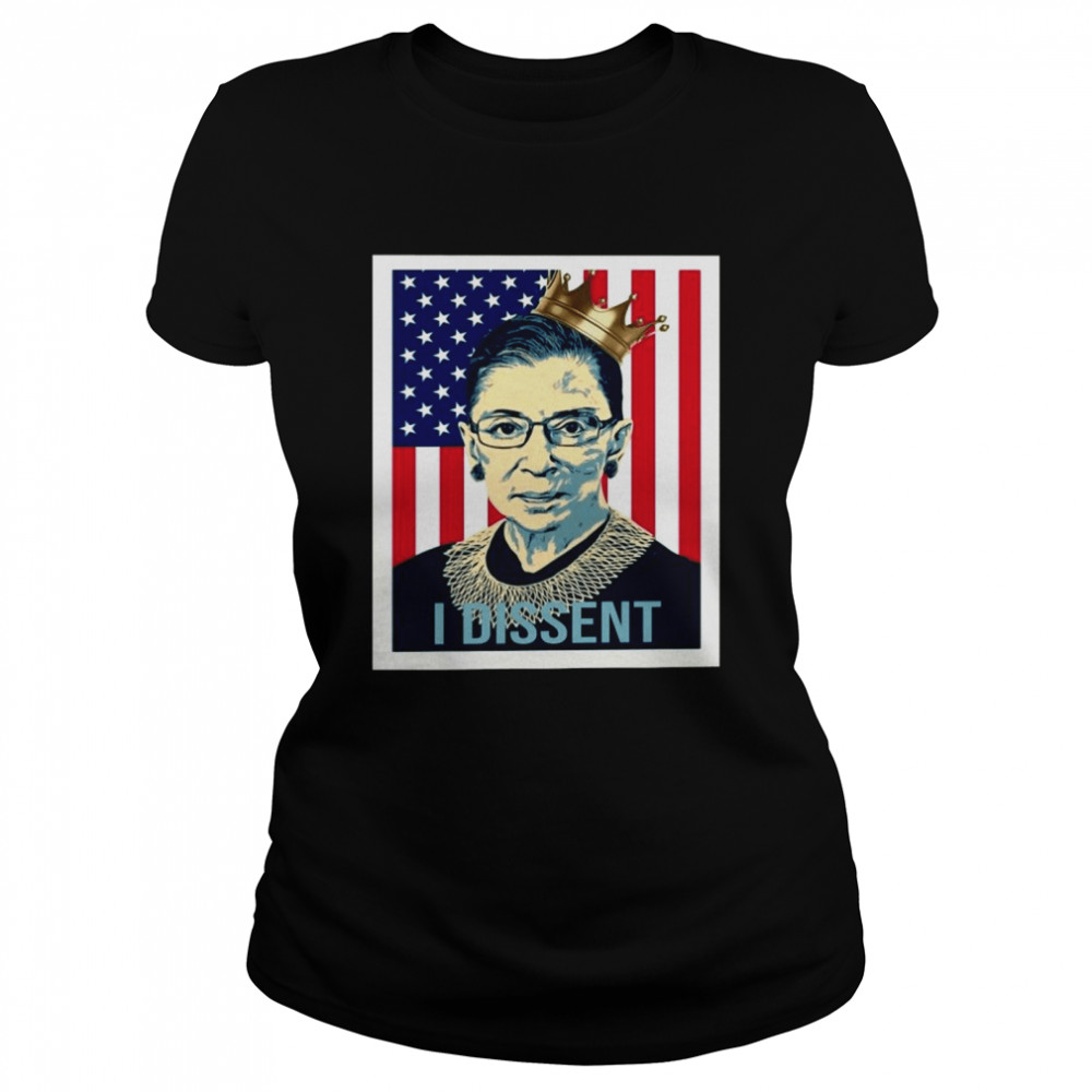 RBG Ruth Bader Ginsburg I Dissent American Flag  Classic Women's T-shirt