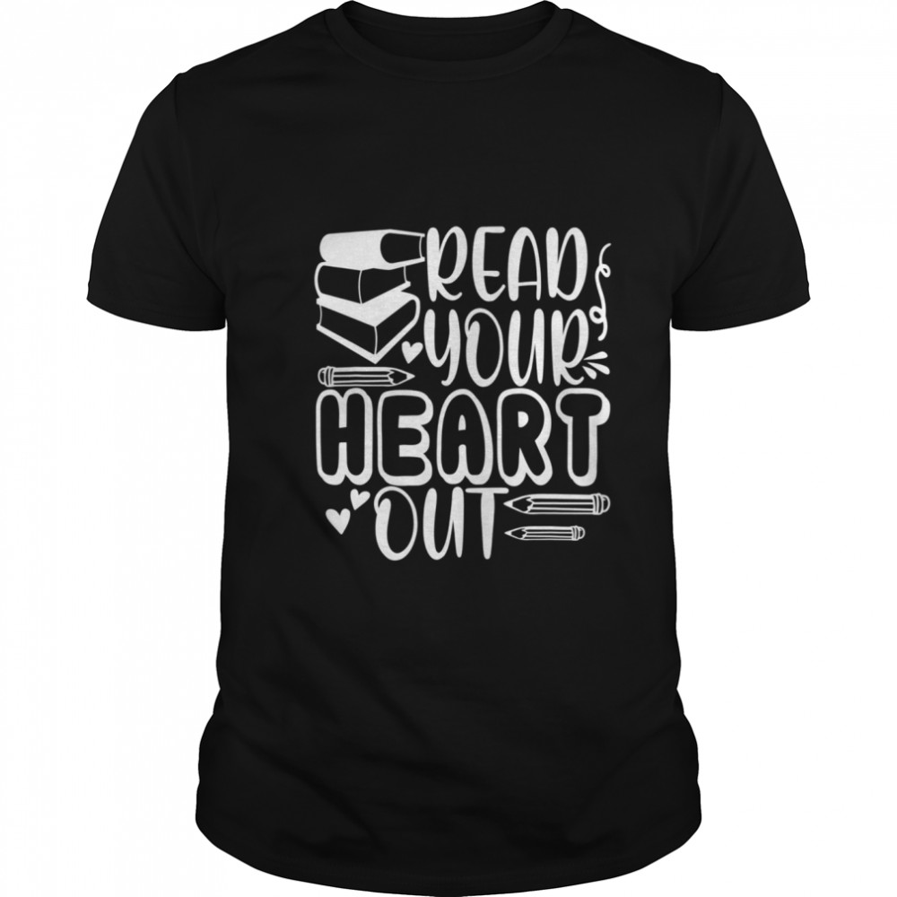 Read Your Heart Out Teacher For Librarian Book  Classic Men's T-shirt