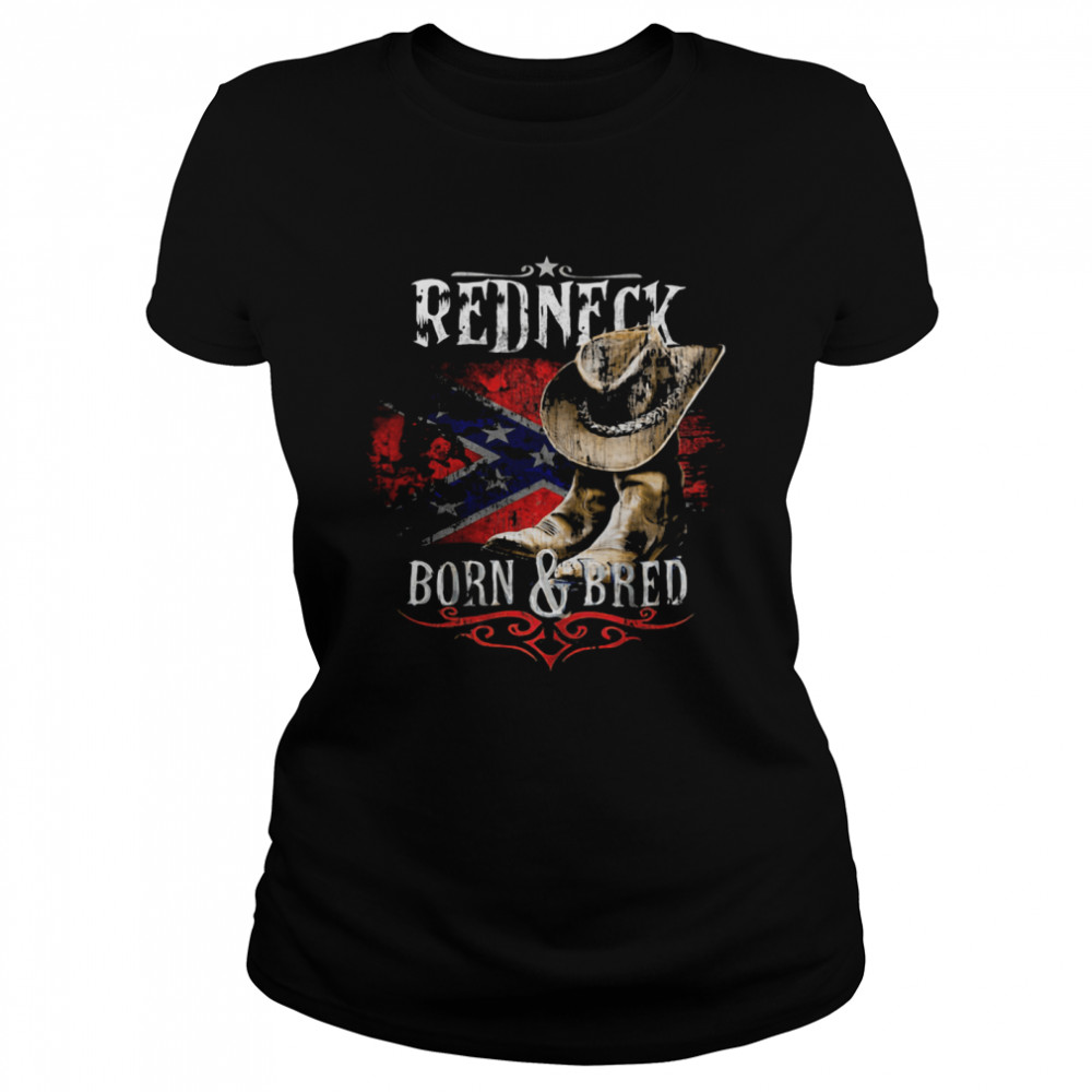 Redneck Born And Bred Cowboy Flag  Classic Women's T-shirt