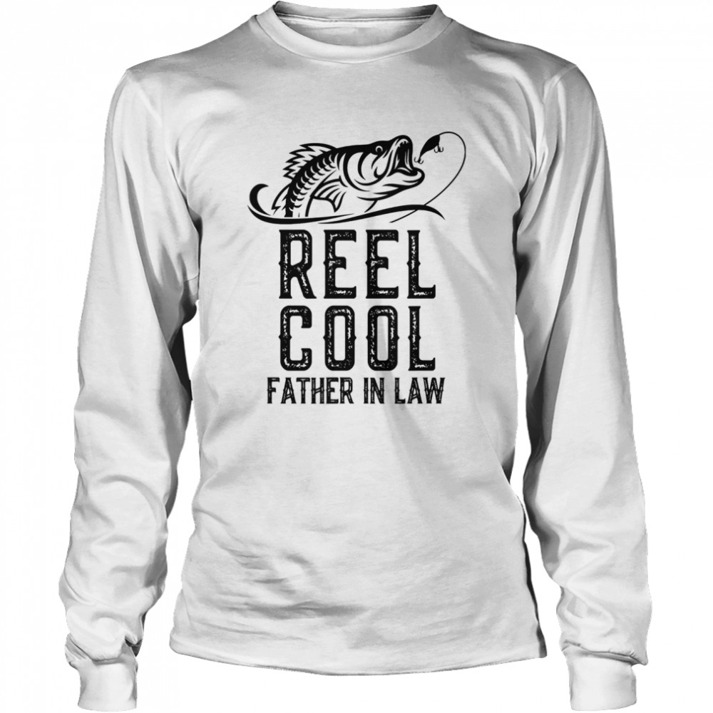 Reel Cool Father In Law Fishing  Long Sleeved T-shirt