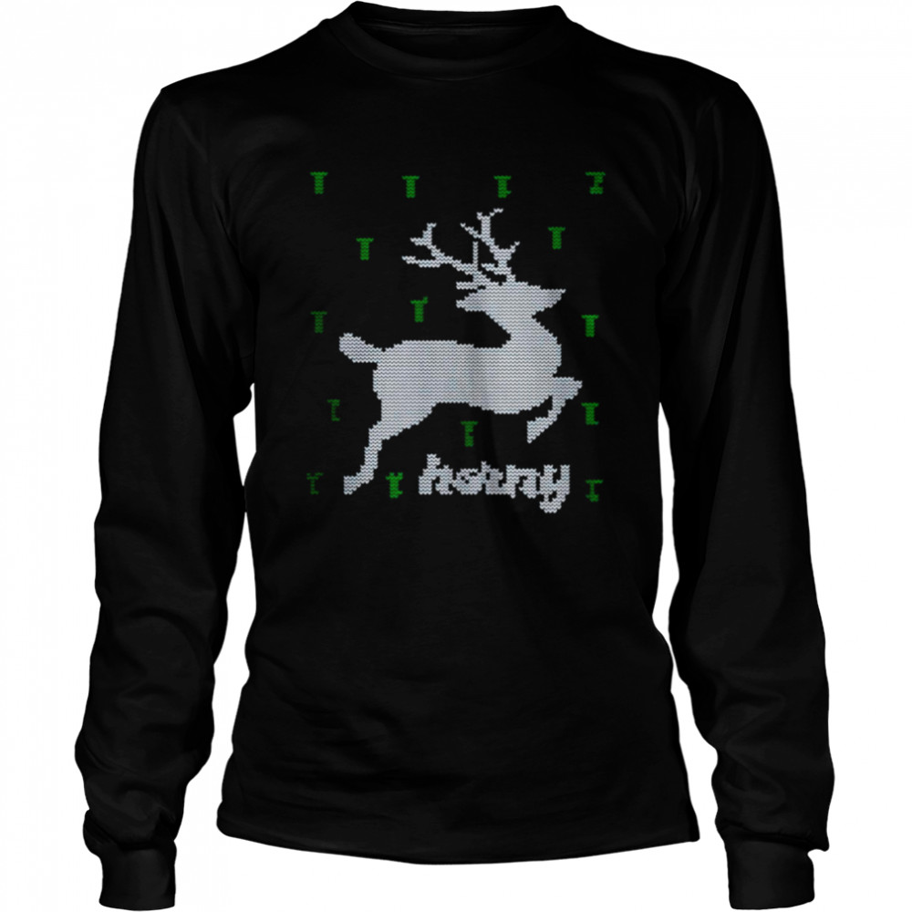 Reindeer Horny Ugly Christmas  Long Sleeved T-shirt