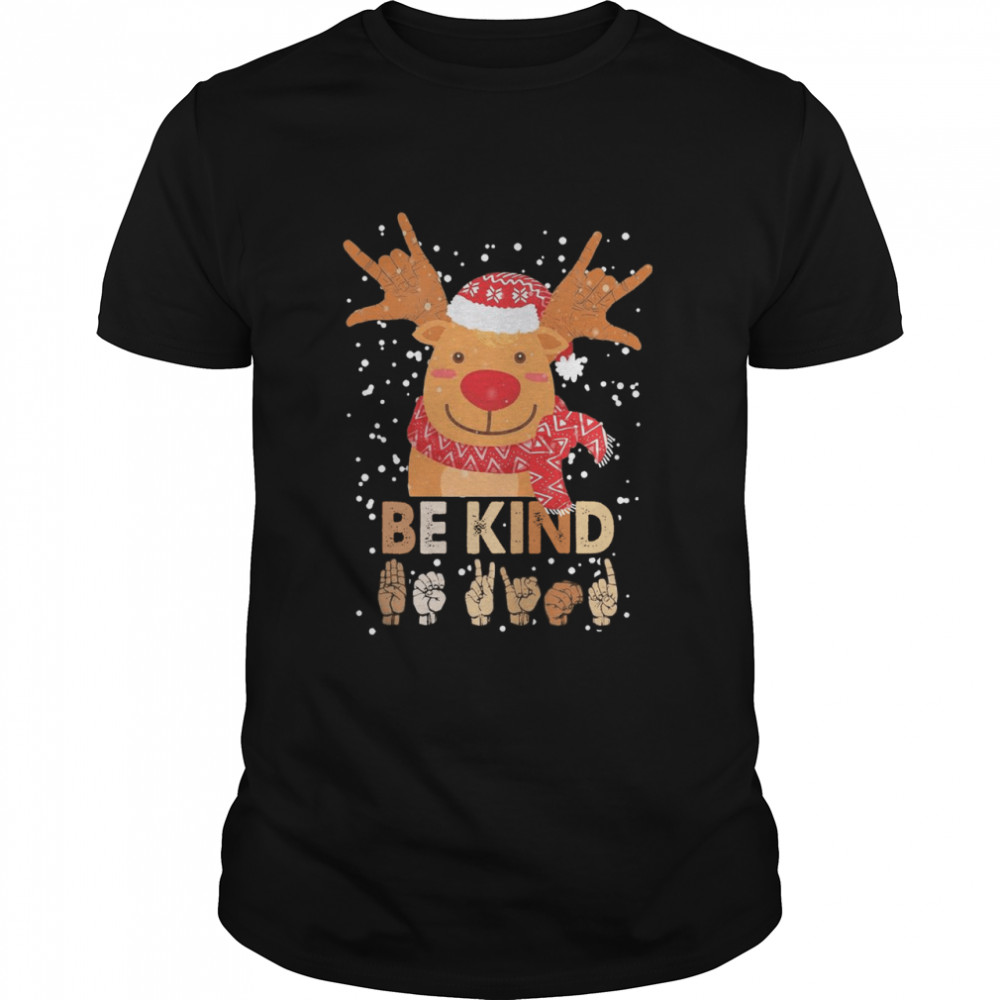 Reindeer Santa Be Kind Christmas shirt