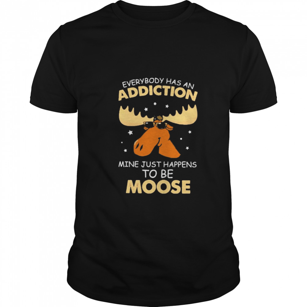 Reindeer everybody has an addiction mine just happens to be moose  Classic Men's T-shirt