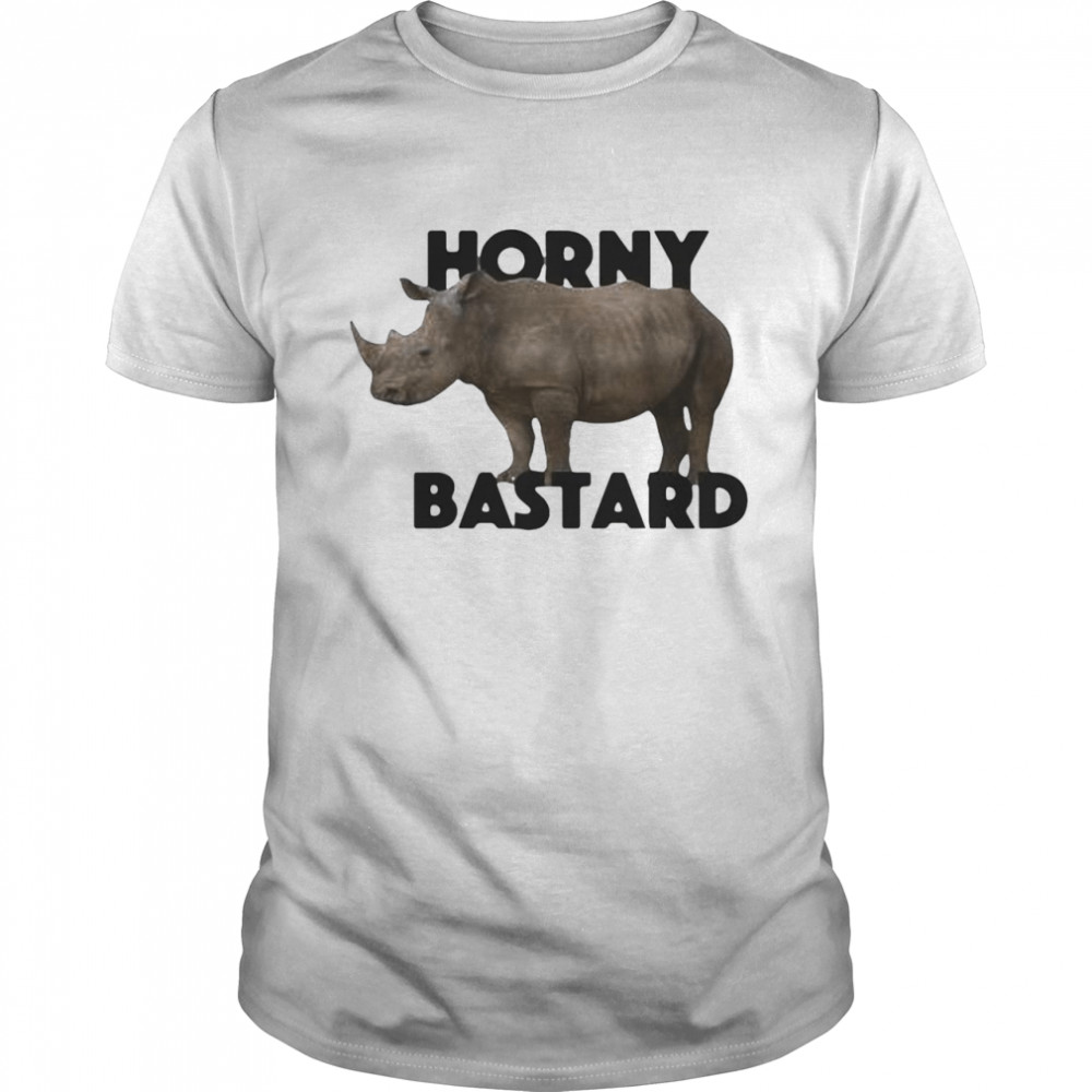 Rhino Horny Bastard shirt