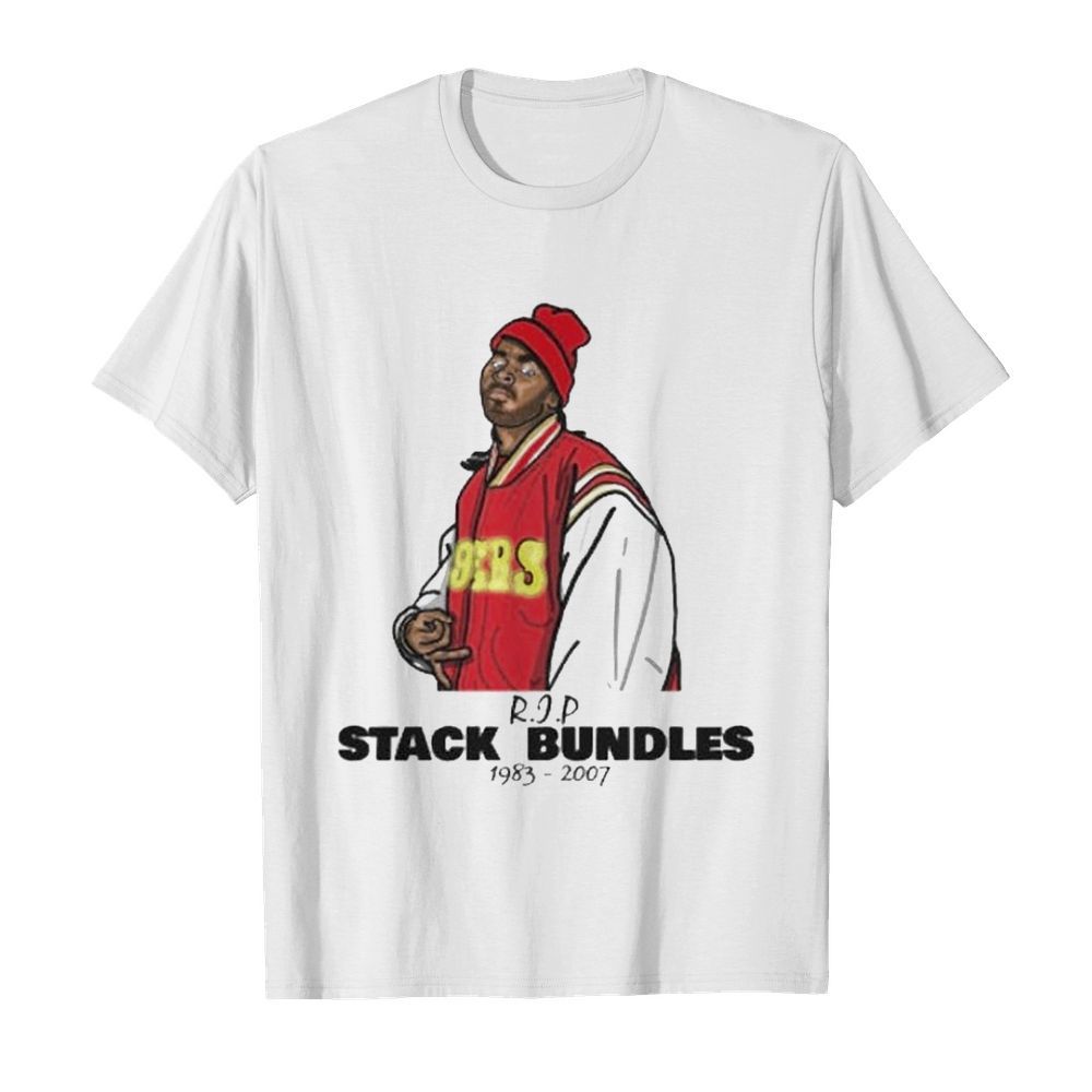 Rip bundles stack bundles 1983 2007 shirt