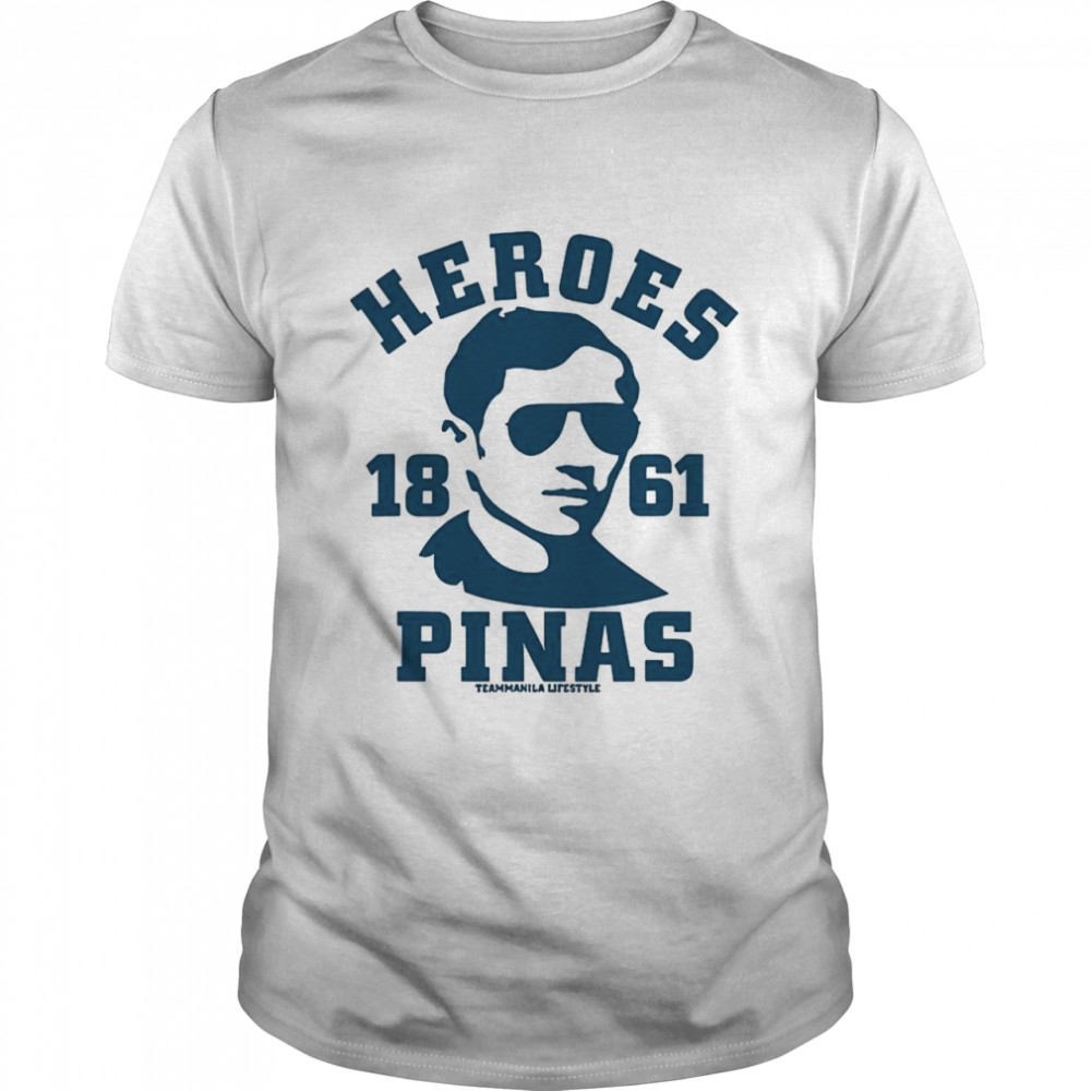 Rizal Hero Pinas 1861 shirt