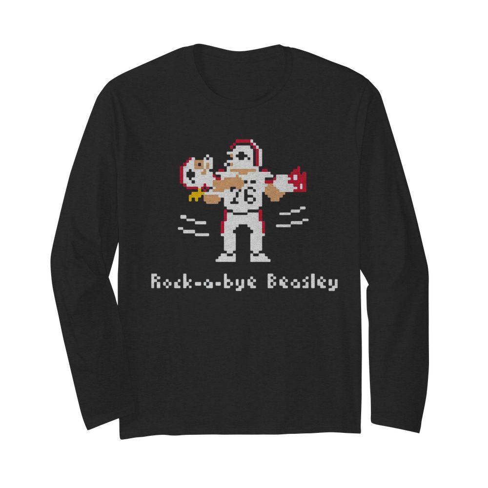 Rock-A-Bye Beasley  Long Sleeved T-shirt 