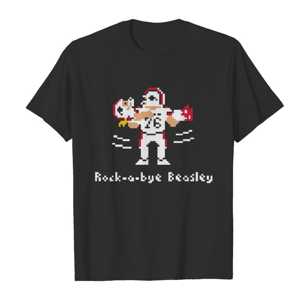 Rock-A-Bye Beasley shirt