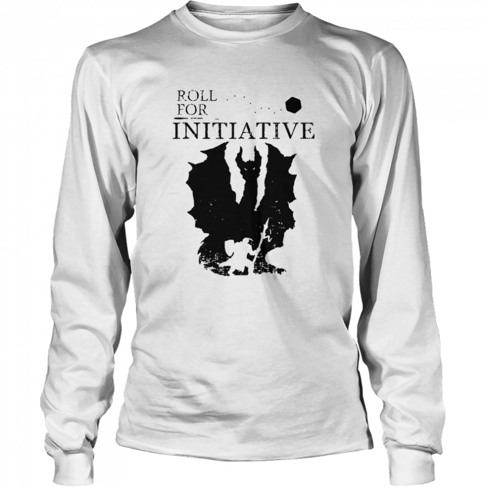 Roll For Initiative Rpg Table Top Gaming Silhouette  Long Sleeved T-shirt