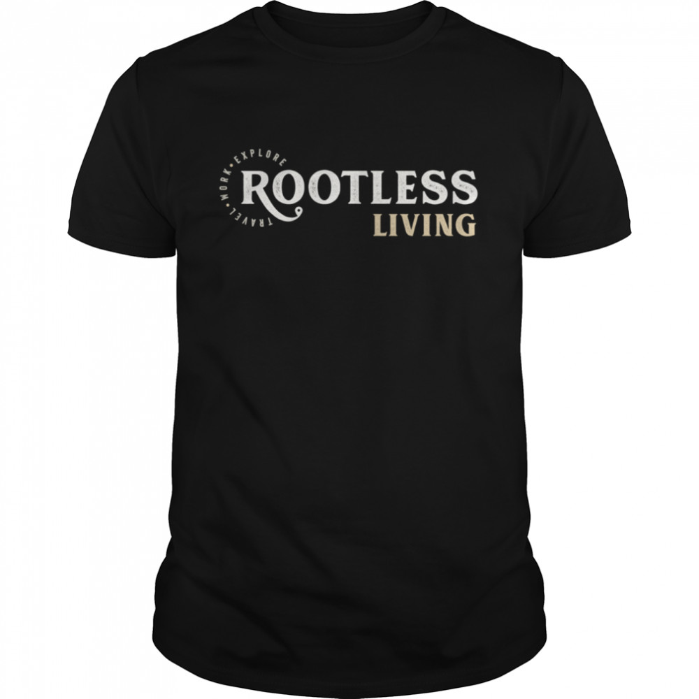 Rootless Living Magazine 2021 shirt