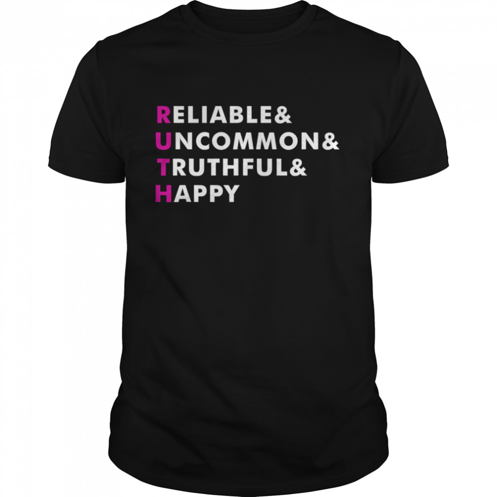 Ruth Name Reliable And Uncommon And Truthful Personalized shirt