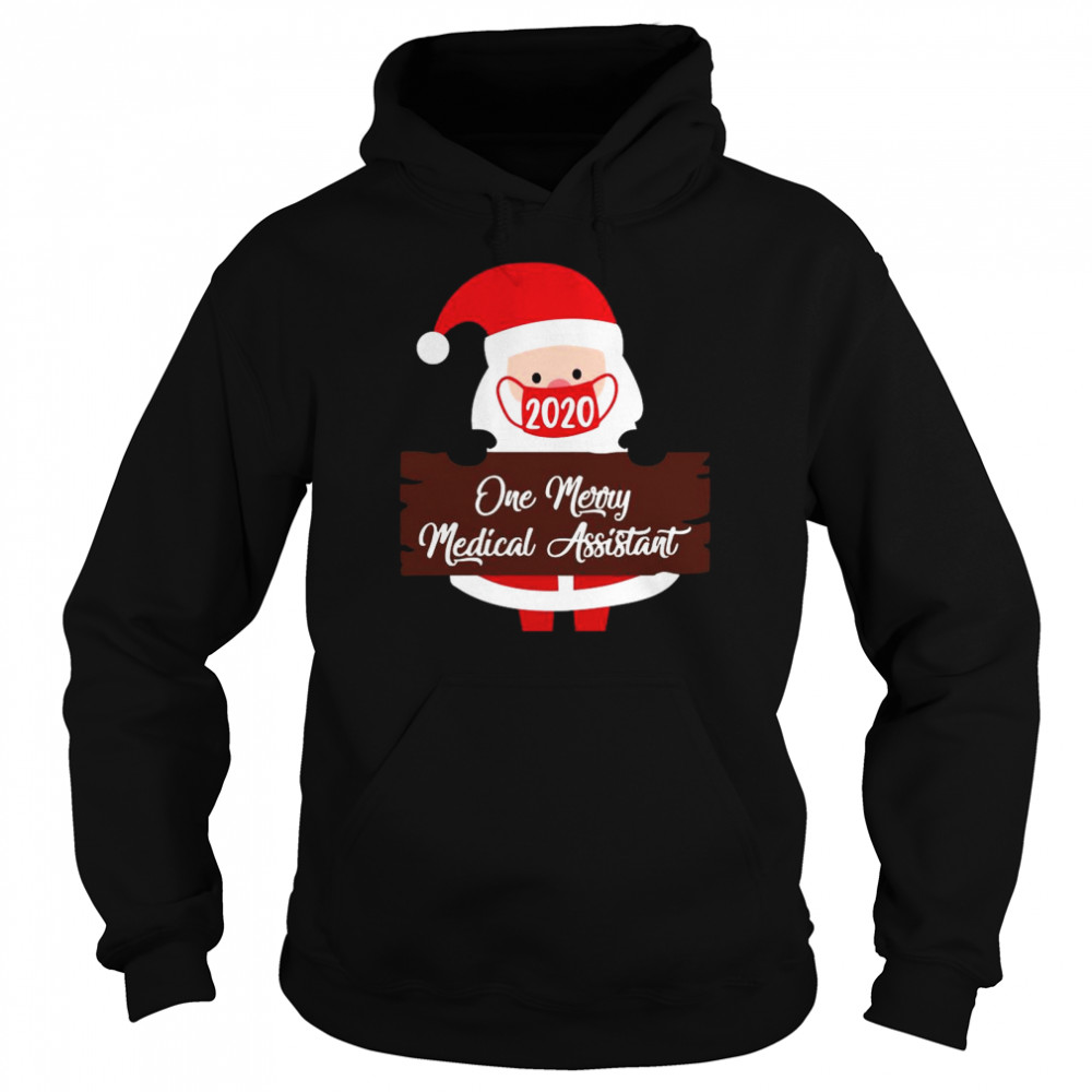 Santa Claus Face Mask 2020 One Merry Medical Assistant Christmas  Unisex Hoodie