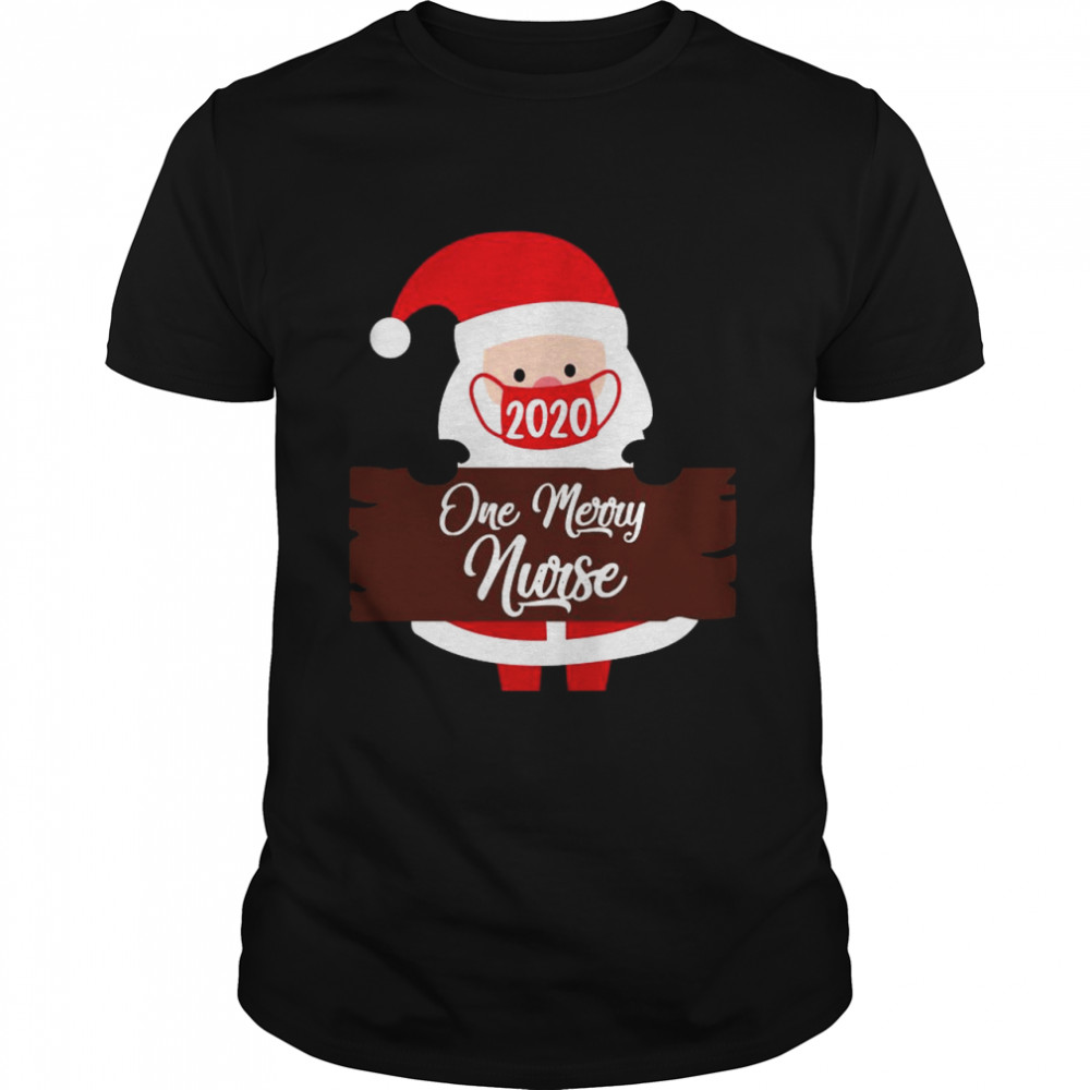 Santa Claus Face Mask 2020 One Merry Nurse Christmas shirt