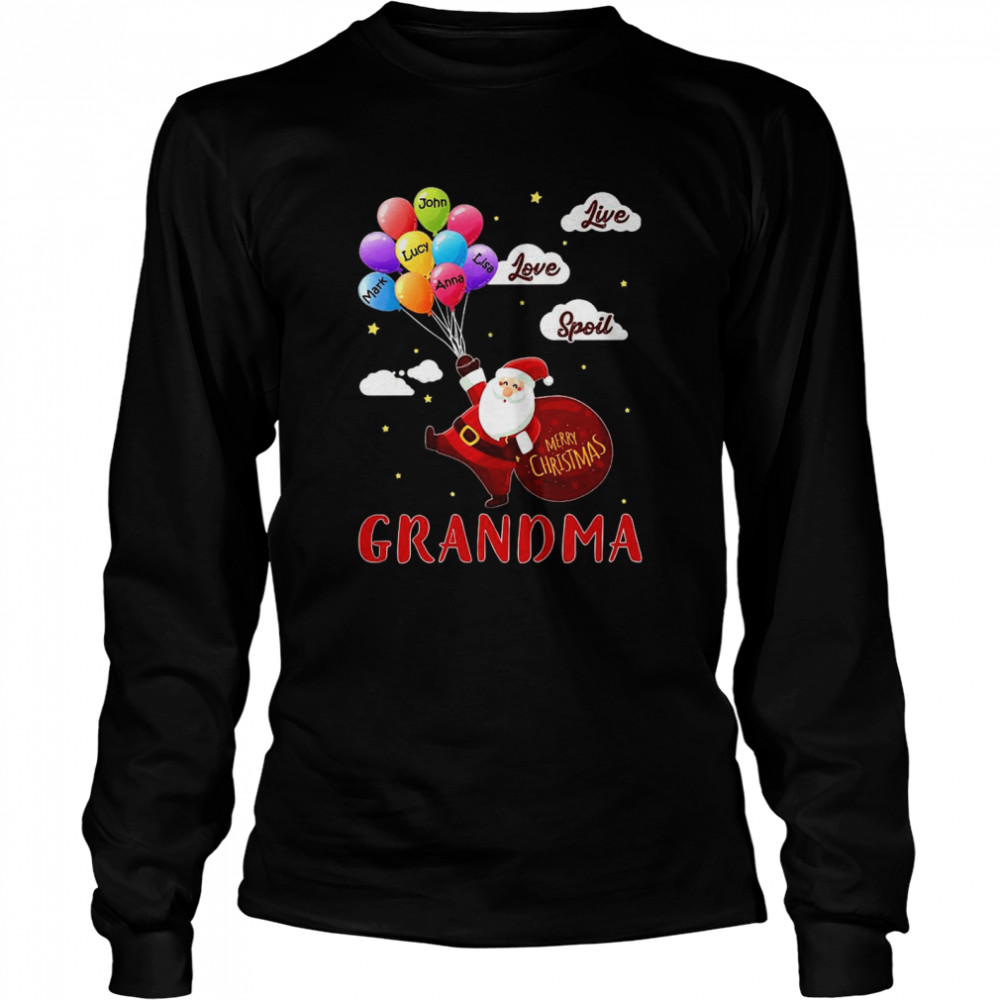 Santa Claus Merry Christmas Grandma Live Love Spoil  Long Sleeved T-shirt