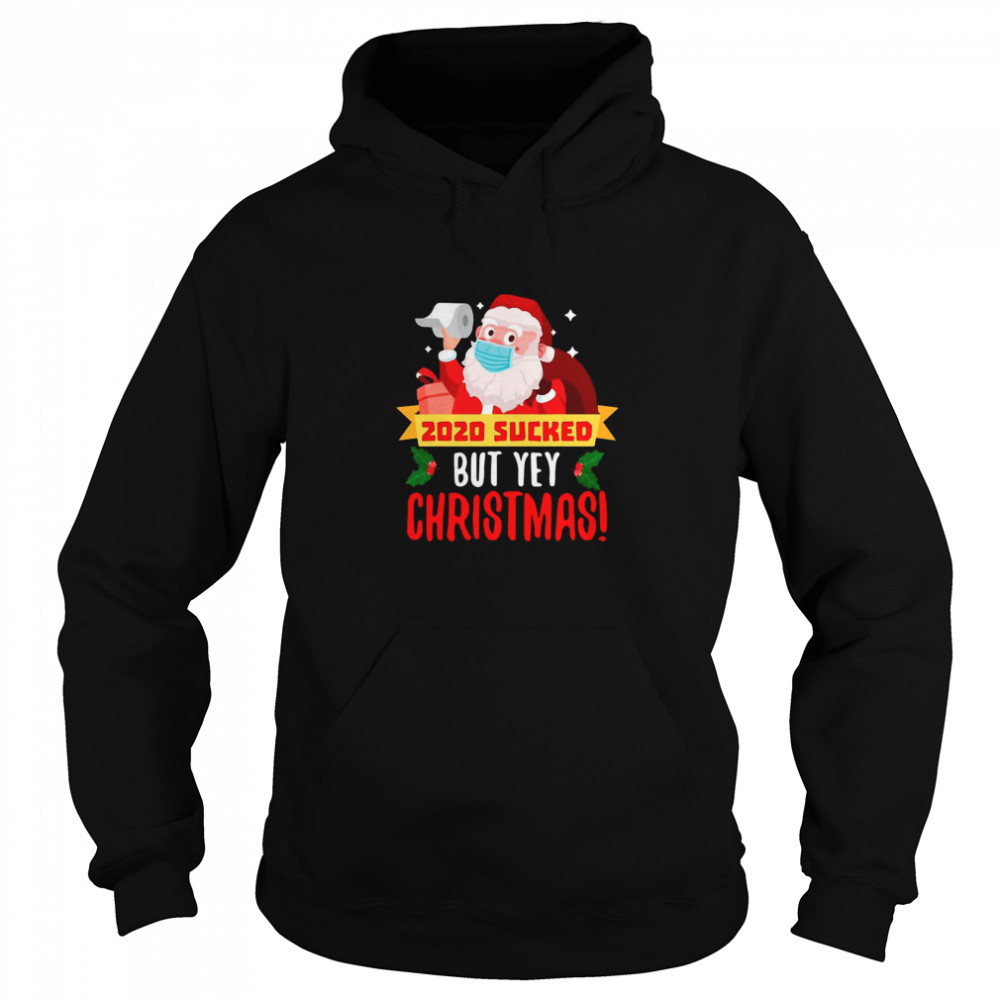 Santa Claus Quarantine 2020 Sucked Christmas  Unisex Hoodie