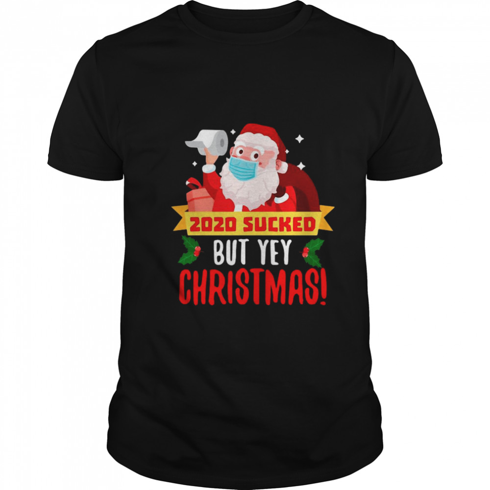 Santa Claus Quarantine 2020 Sucked Christmas  Classic Men's T-shirt