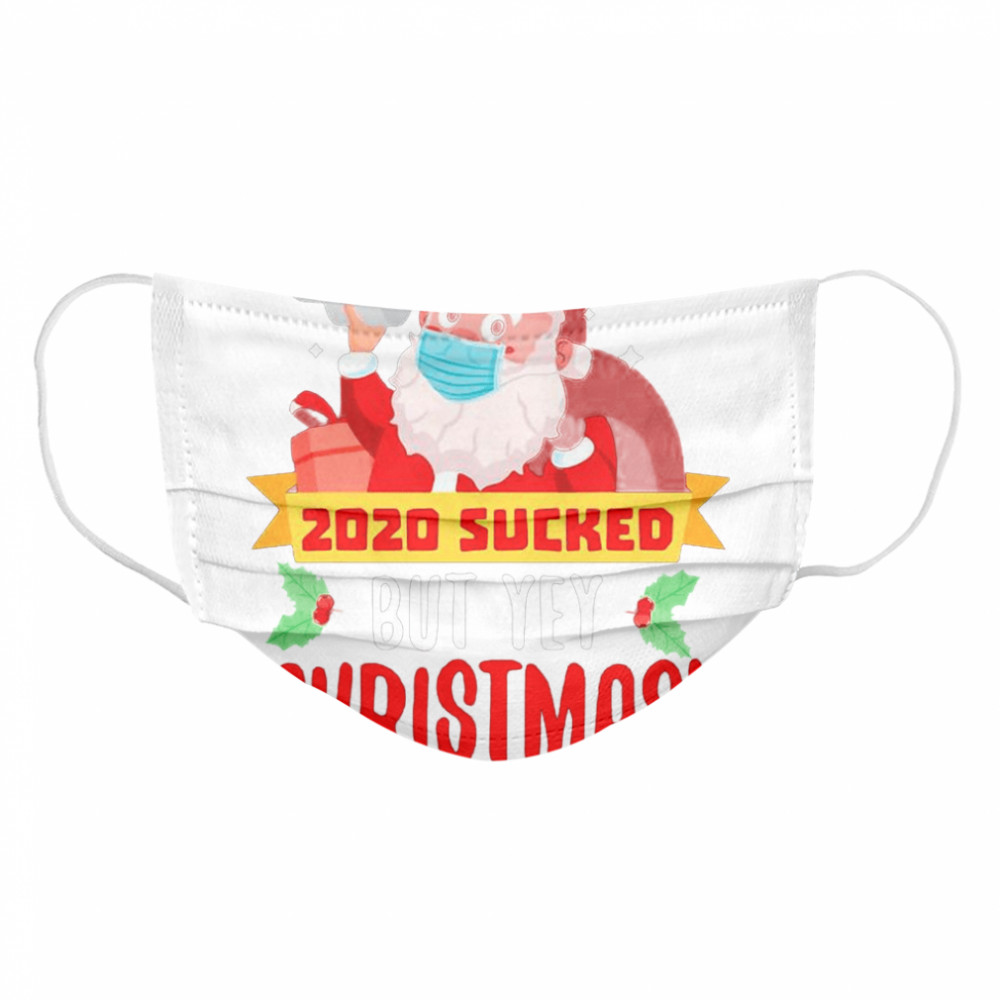 Santa Claus Quarantine 2020 Sucked Christmas  Cloth Face Mask