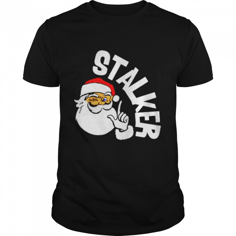 Santa Claus Stalker Christmas shirt