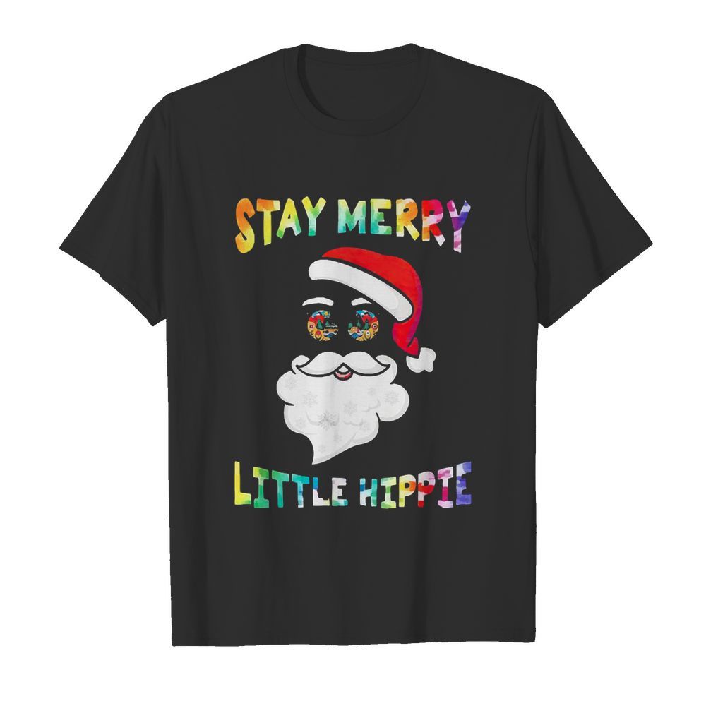 Santa Claus Stay Merry Little Hippie Christmas shirt