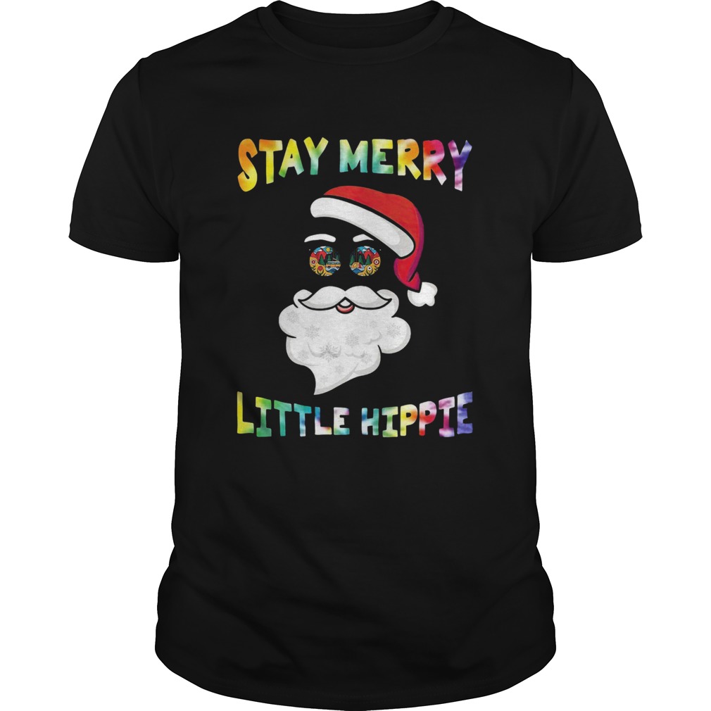 Santa Claus Stay Merry Little Hippie shirt