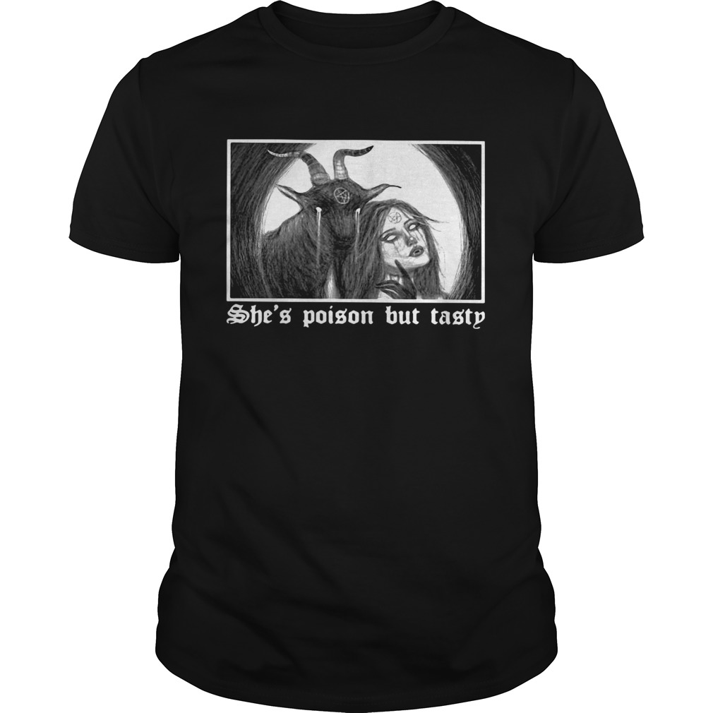 Satan Shes Poison But Tasty shirt