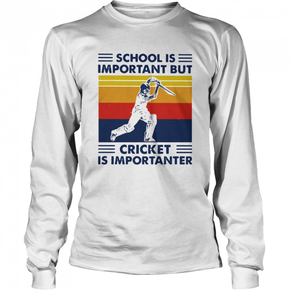 School Is Important But Cricket Is Importanter Vintage  Long Sleeved T-shirt