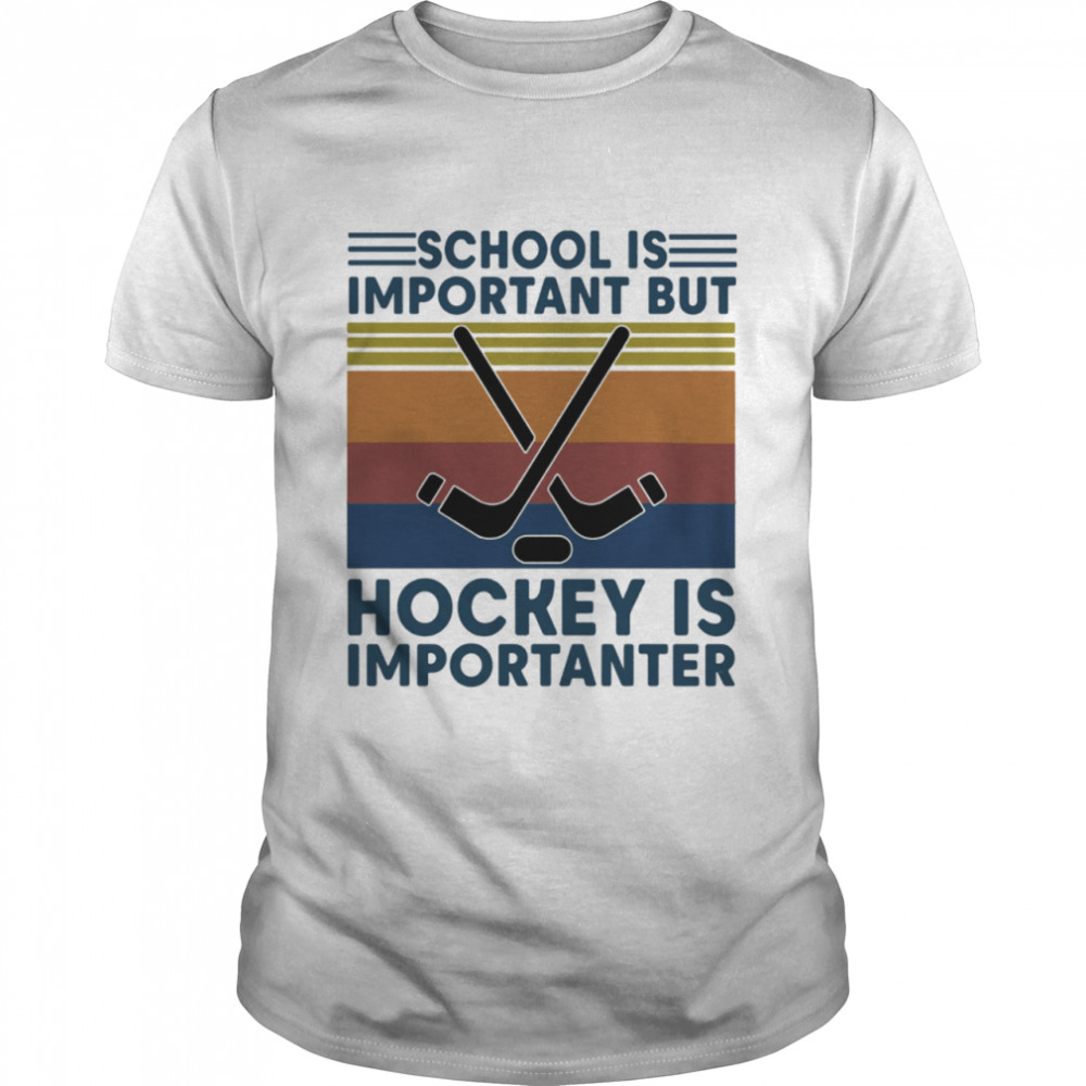 School Is Important But Hockey Is Importanter Vintage Retro  Classic Men's T-shirt