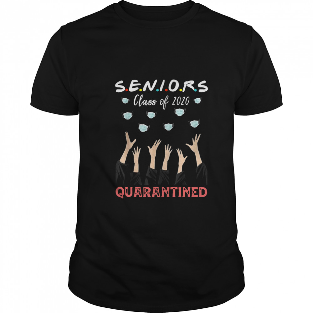 Senior Class Of 2020 Graduation Quarantine Social Distancing shirt