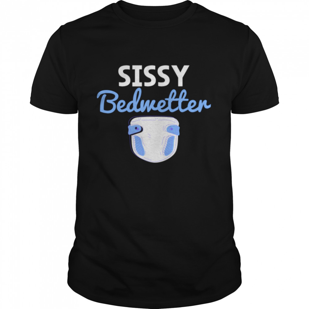 Sissy Bedwetter Boy Wet Bed shirt