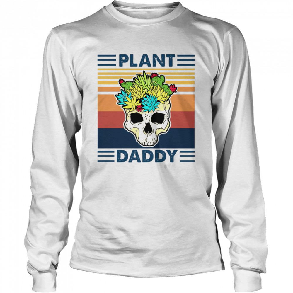 Skull Plant Daddy Vintage Retro  Long Sleeved T-shirt