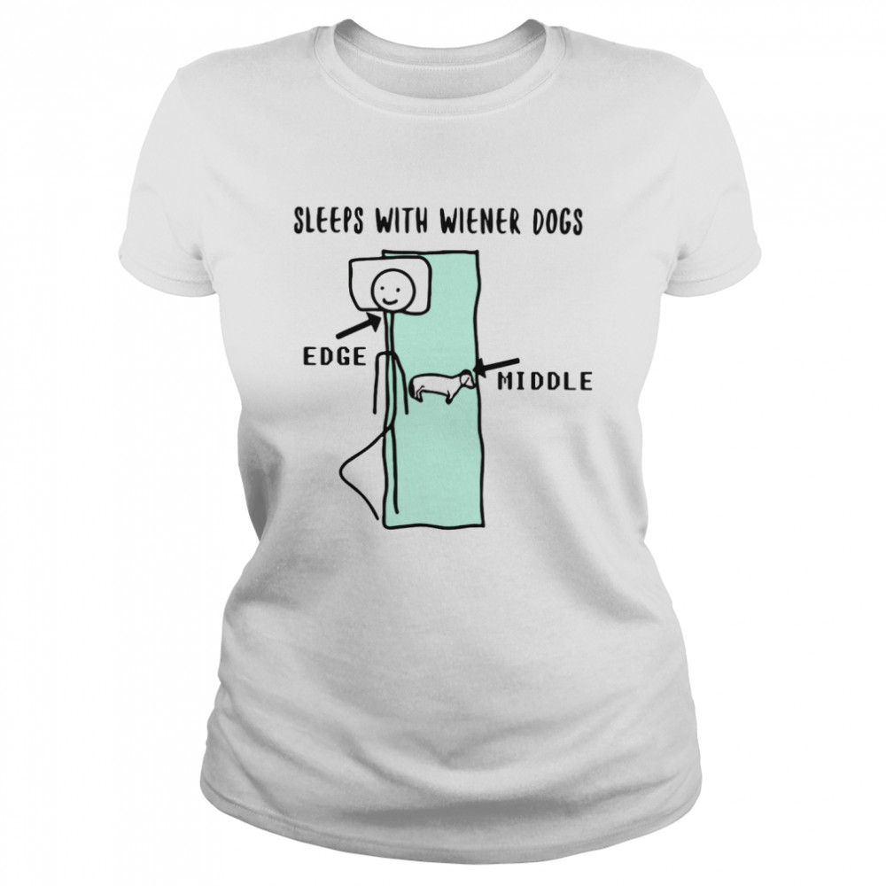 Sleeps With Wiener Dogs Edge Middle  Classic Women's T-shirt