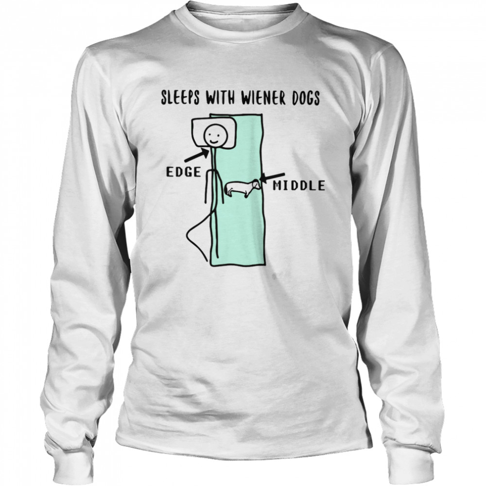 Sleeps With Wiener Dogs Edge Middle  Long Sleeved T-shirt