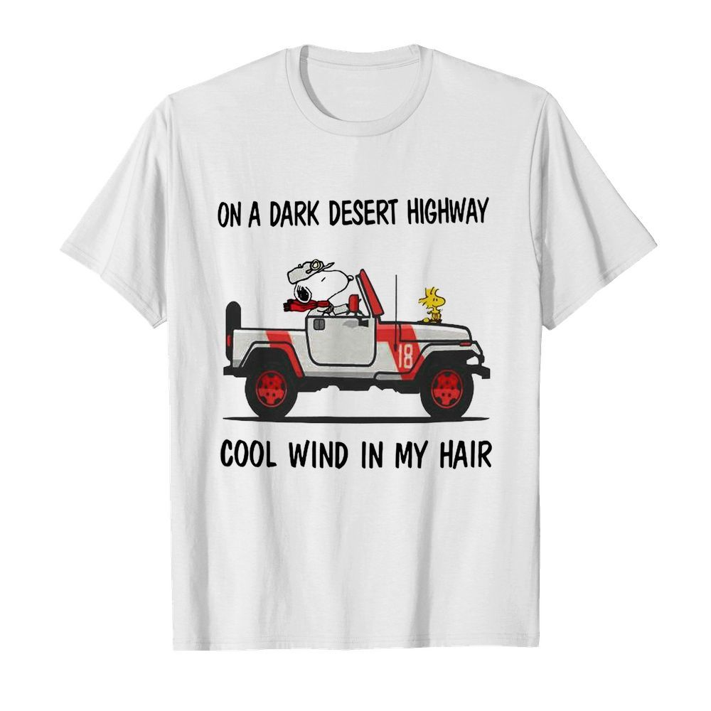 Snoopy On A Dark Desert Highway Cool Wind In My Hair shirt