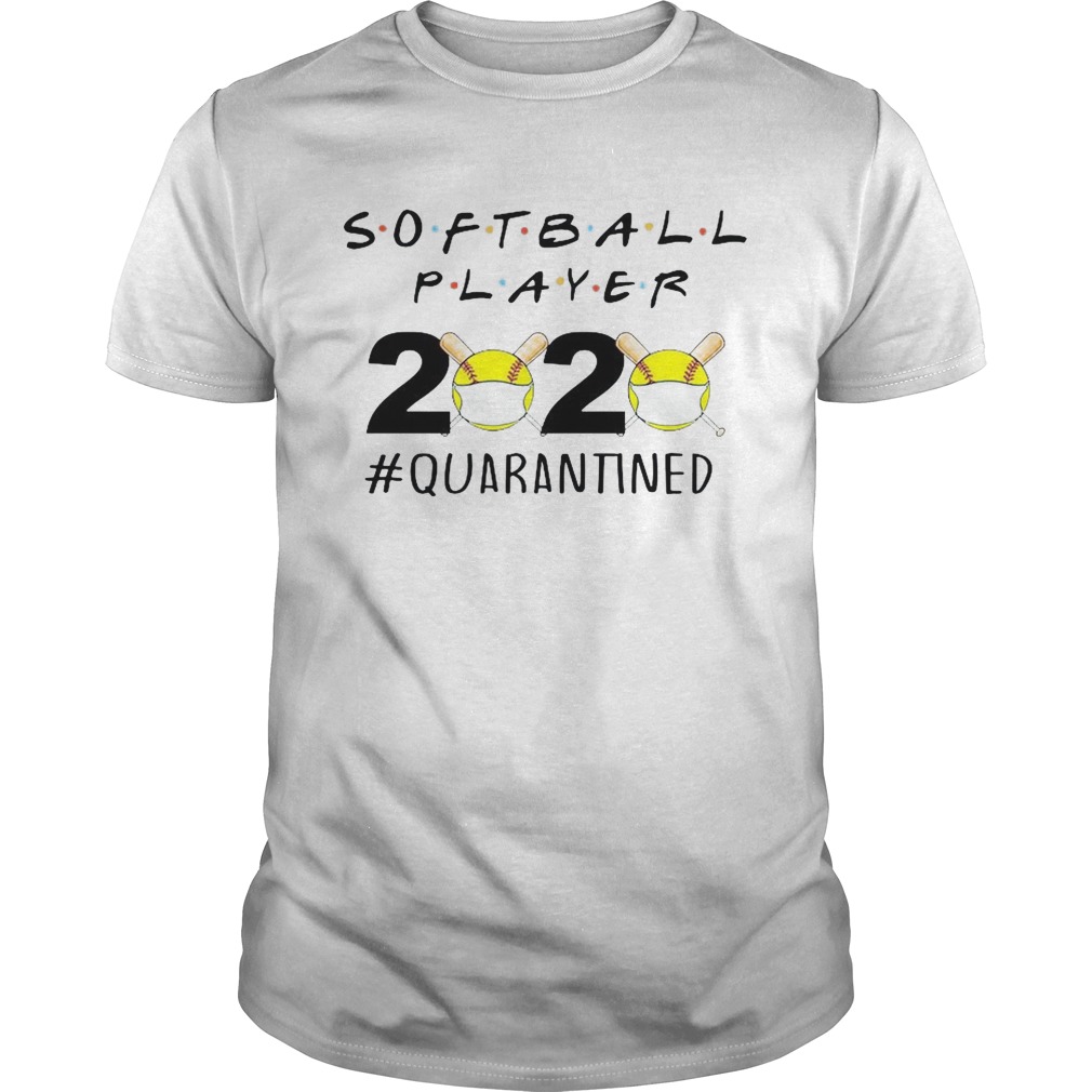 Softball Player 2020 quarantined  Unisex