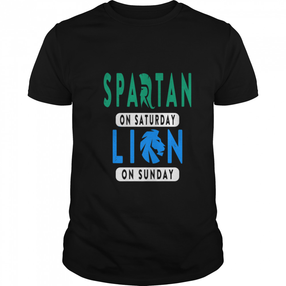 Spartan on Saturday Lion on Sunday Football Ideas  Classic Men's T-shirt