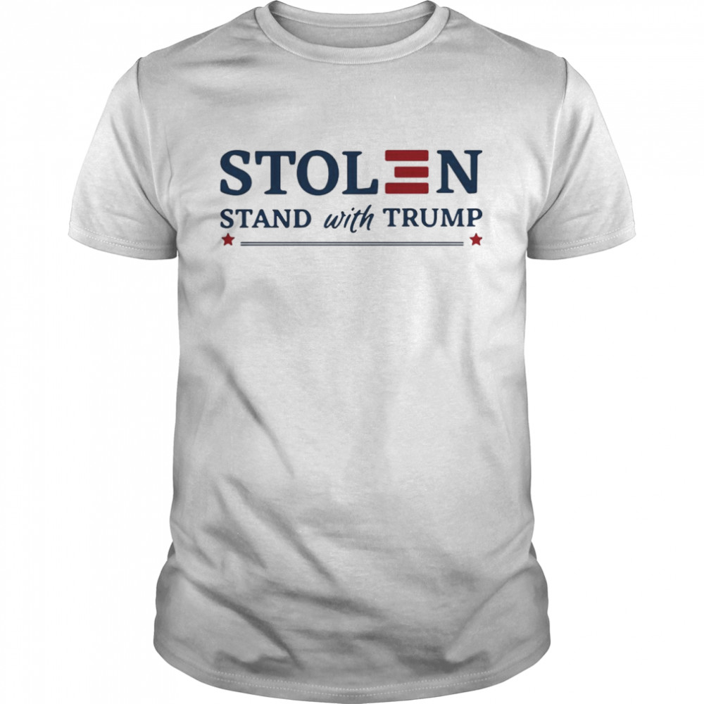 Stolen Stand With Trump shirt